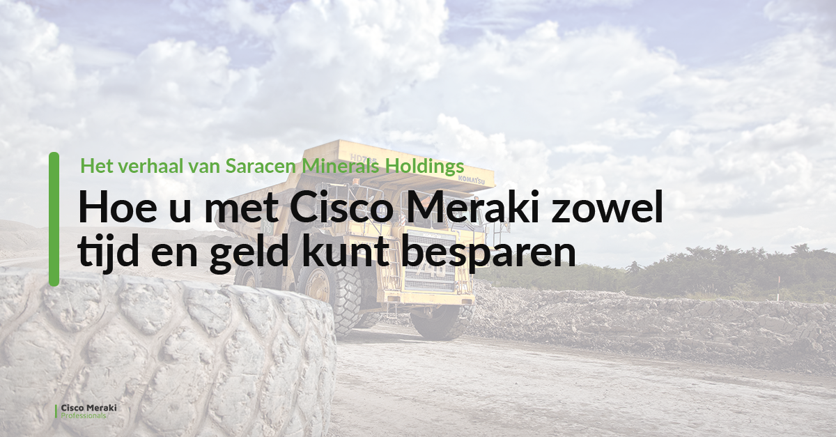 Hoe u met Cisco Meraki zowel tijd en geld kunt besparen